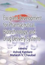 Front cover of Excipient development for pharmaceutical, biotechnology, and drug delivery systems by Unknown