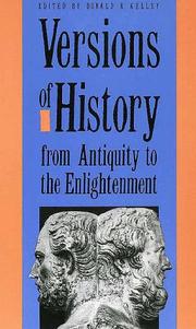 Cover of Versions of history from antiquity to the Enlightenment by Donald R. Kelley