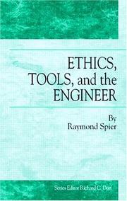 Cover of Ethics, Tools and the Engineer by Raymond Spier