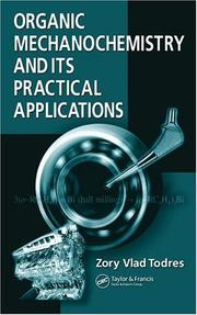 Front cover of Organic mechanochemistry and its practical applications by Zory V. Todres