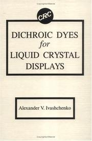 Front cover of Dichroic dyes for liquid crystal displays by A. V. Ivashchenko