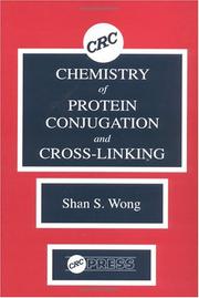 Front cover of Chemistry of protein conjugation and cross-linking by Shan S. Wong