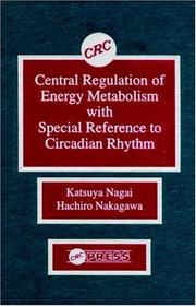 Front cover of Central regulation of energy metabolism with special reference to circadian rhythm by Katsuya Nagai