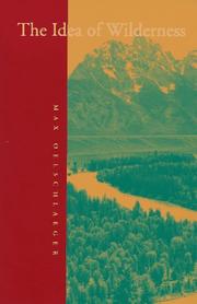 Front cover of The idea of wilderness by Max Oelschlaeger