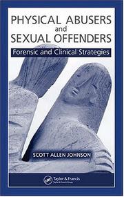 Front cover of Physical Abusers and Sexual Offenders by Scott Allen Johnson