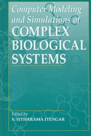 Front cover of Computer modeling and simulations of complex biological systems by S. Sitharama Iyengar