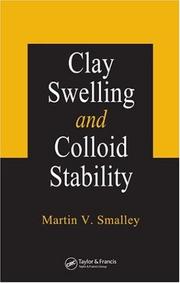 Front cover of Clay swelling and colloid stability by Martin V. Smalley