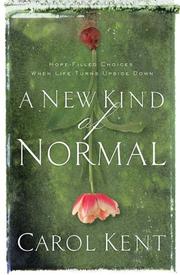 Front cover of A New Kind of Normal by Carol Kent
