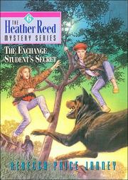 Cover of The Exchange Student's Secret (Heather Reed Mysteries, #6) by Rebecca Price Janney