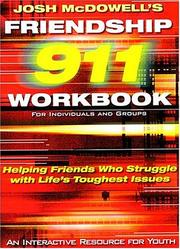Front cover of Friendship 911 Helping Friends Who Struggle With Life's Toughest Issues by Josh McDowell