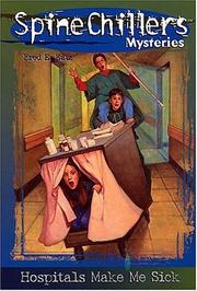 Front cover of Hospitals Make Me Sick Spinechillers Mysteries #11 by Katz, Fred E.