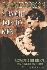 Cover of Straight talk to men by James C. Dobson