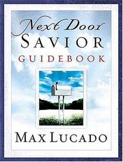 Cover of Next Door Savior Guidebook (Lucado, Max) by Max Lucado