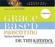 Cover of Grace-Based Parenting by Tim Kimmel