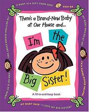 Front cover of There's a Brand-New Baby at Our House and...I'm the Big Sister! by Susan Ligon