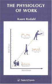 Front cover of The physiology of work by Kåre Rodahl