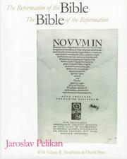 Front cover of The reformation of the Bible, the Bible of the Reformation by Jaroslav Jan Pelikan