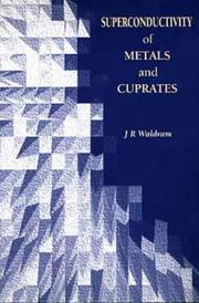 Front cover of Superconductivity of metals and cuprates by J. R. Waldram