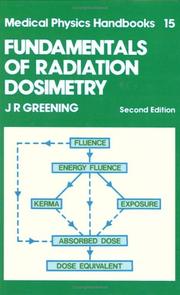 Front cover of Fundamentals of radiation dosimetry by J. R. Greening