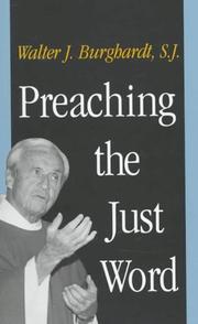 Cover of Preaching the just word by Walter J. Burghardt