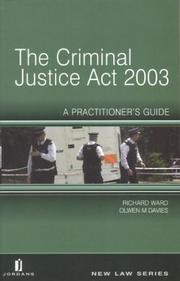 Front cover of The Criminal Justice Act 2003 by Ward, Richard LL.B.