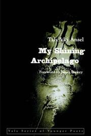 Cover of My shining archipelago by Talvikki Ansel
