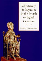 Front cover of Christianity and paganism in the fourth to eighth centuries by Ramsay MacMullen