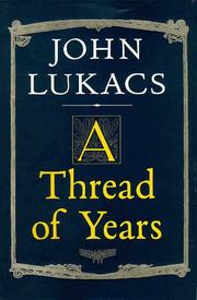 Cover of A Thread of Years by John Lukacs