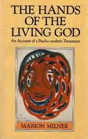 Cover of The hands of the living god by Marion Milner