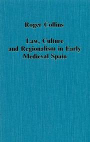 Cover of Law, culture, and regionalism in early medieval Spain by Roger Collins
