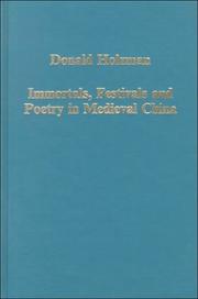 Cover of Immortals, festivals, and poetry in medieval China by Donald Holzman