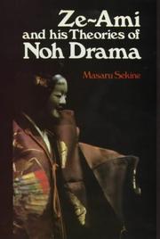 Front cover of Ze-ami and his theories of Noh drama by Masaru Sekine