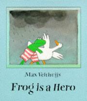 Cover of Frog Is a Hero by Max Velthuijs