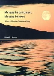 Front cover of Managing the environment, managing ourselves by Richard N. L. Andrews