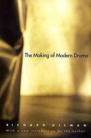 Cover of The making of modern drama by Richard Gilman