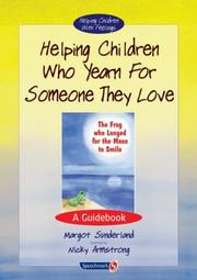 Cover of Help ing children who yearn for someone they love by Margot Sunderland