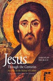 Cover of Jesus through the centuries by Jaroslav Jan Pelikan