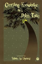 Cover of Carrying knowledge up a palm tree by Taban lo Liyong