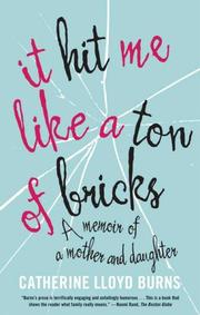Front cover of It hit me like a ton of bricks by Catherine Lloyd Burns