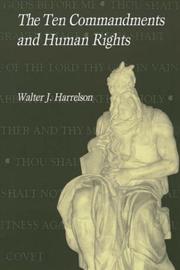 Front cover of The Ten commandments and human rights by Walter J. Harrelson