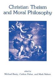 Front cover of Christian theism and moral philosophy by Michael D. Beaty