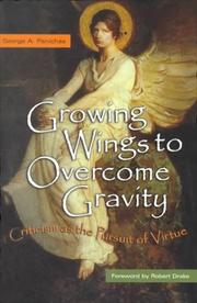 Front cover of Growing wings to overcome gravity by George Andrew Panichas