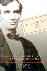 Front cover of A. Lincoln, Esquire by Allen D. Spiegel