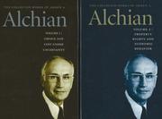 Cover of The Collected Works of Armen A. Alchian by Armen Albert Alchian