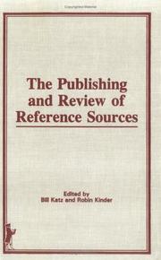 Front cover of The Publishing and review of reference sources by William A. Katz
