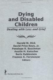 Cover of Dying and disabled children by Harold M. Dick
