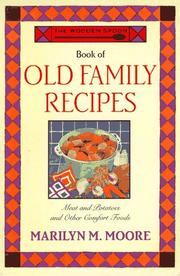 Cover of The Wooden Spoon Book of Old Family Recipes by Marilyn M. Moore