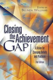 Front cover of Closing the achievement gap by Belinda Williams