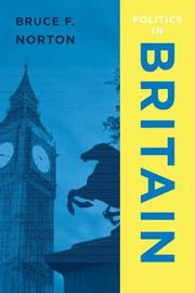 Front cover of Politics in Britain by Bruce F. Norton