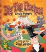 Front cover of Big Top Recipes for Little People by Favorite Recipes Press
